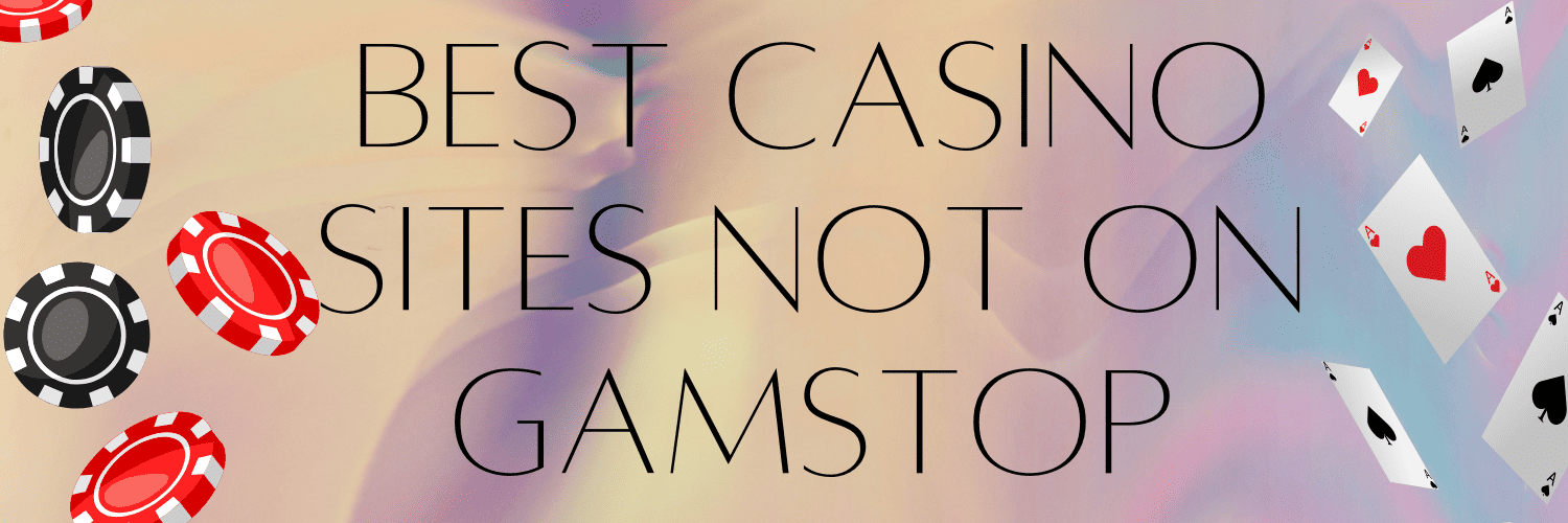 Exploring Casinos Not Listed on Gamstop A Guide for Players Exploring Casinos Not Listed on Gamstop A Guide for Players