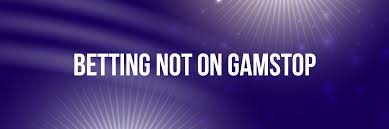 Exploring Non GamStop Bookies A Comprehensive Guide