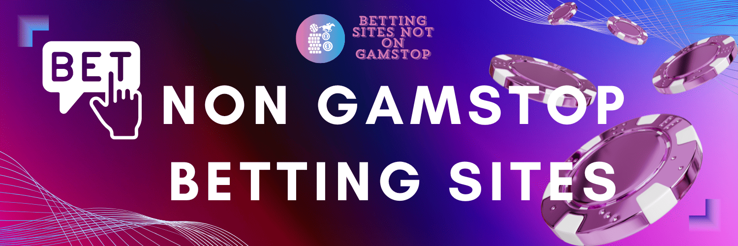 Exploring Non GamStop Bookies A Comprehensive Guide